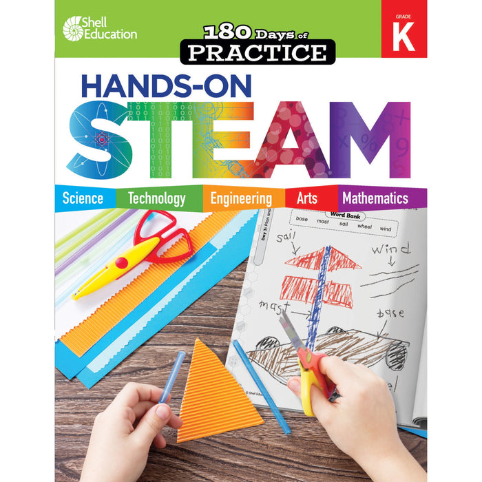 Shell Education 180 Days: Hands-On STEAM: Grade K Printed Book - SHL29643