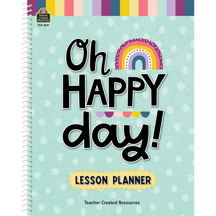 Teacher Created Resources Oh Happy Day Lesson Planner - TCR8321
