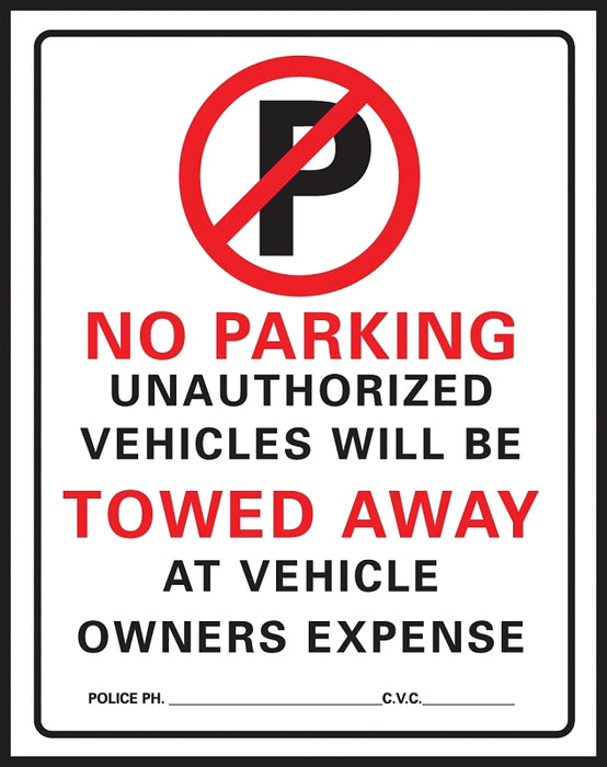 Hy-Ko 702 Parking Sign, Rectangular, NO PARKING ONLY UNAUTHORIZED VEHICLES WILL BE TOWED AWAY AT VEHICLE OWNERS EXPENSE